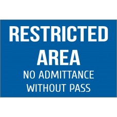 Restricted Area w/o Pass (Blue) Sign